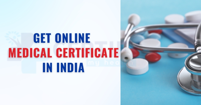 Get Online Medical Certificate in India